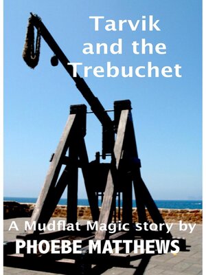 cover image of Tarvik and the Trebuchet